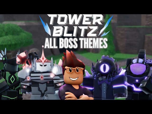 All Boss Themes/Soundtracks | Roblox Tower Blitz class=