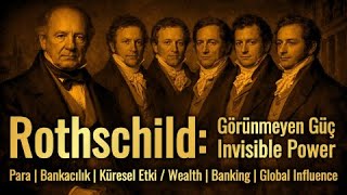 Rothschild Ailesi Görünmeyen Güç Para Bankacılık Küresel Etki