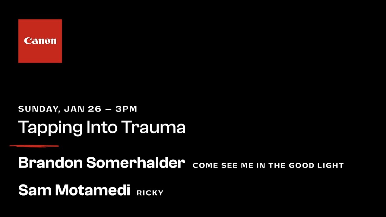 Canon 2025 Sundance Panel Discussion: Tapping Into Trauma