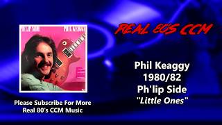 Video thumbnail of "Phil Keaggy - Little Ones (HQ)"