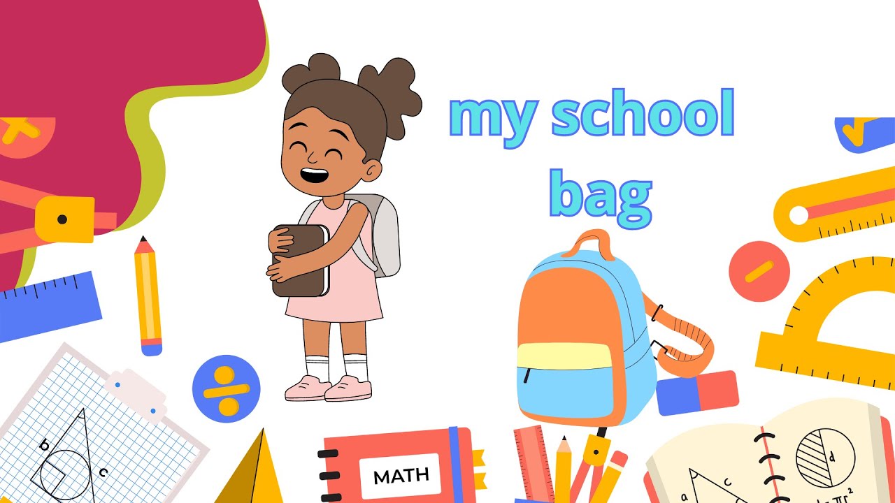 What Do I Have In My School Bag? | Kids Concept - YouTube