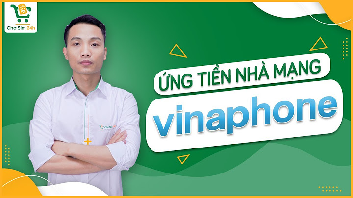 Hướng dẫn ứng tiền sim vinaphone năm 2024