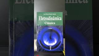 Short26: Eletrodinâmica Clássica (edição 2).  #física