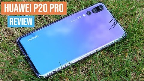 Đánh giá máy ảnh huawei p20 năm 2024