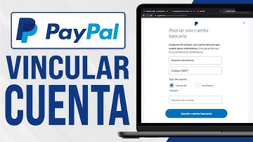 Cómo VINCULAR una CUENTA BANCARIA en PAYPAL (2025) Paso a Paso