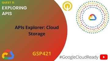 GoogleCloudReady Facilitator program | Quest: Exploring APIs | LAB 3 | GSP421
