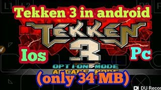 How to download tekken 3 in android only 34 MB, 2018 screenshot 5