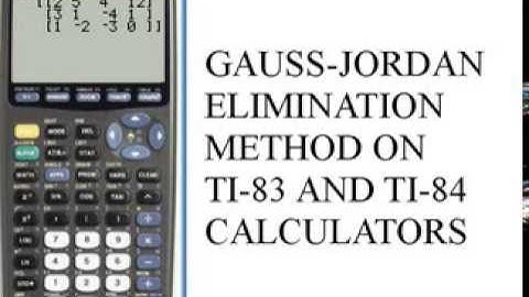 Gauss-Jordan Elimination Method - ti-83/84  141-45.e