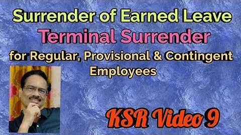 KSR - Surrender of Earned Leave - Terminal Surrender - Surrender Leave Salary