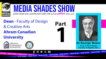 09 Media Shades Show - Session 15 - Prof. George Nubar  - Part 01