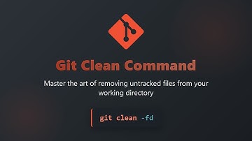 🧹 Git Clean Command: Remove Untracked Files Like a Pro!
