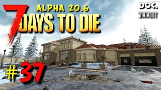 БОГАТЫЙ ДОМ: ЭПИК ЛУТАЛИТИ! 💣 7 DAYS TO DIE. Alpha 20 💣 #37