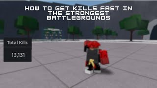 How to get kills fast in The Strongest Battlegrounds