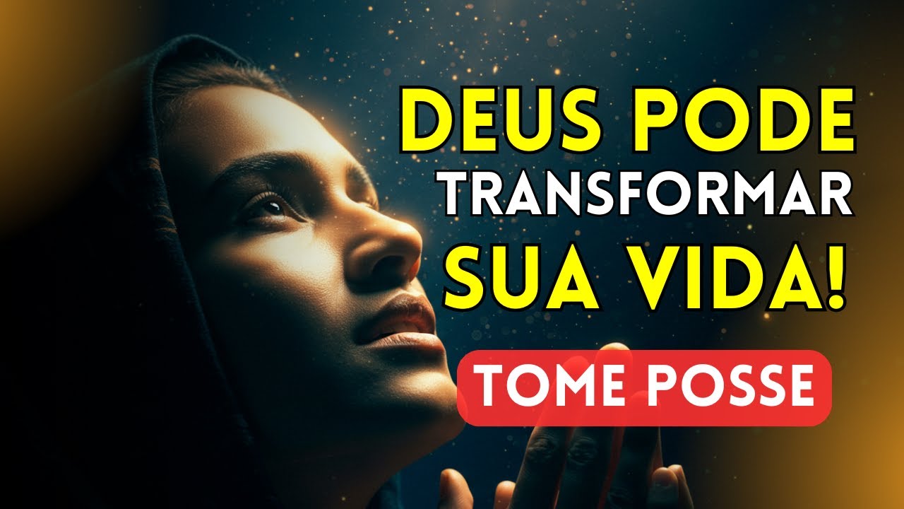 DEUS pode TRANSFORMAR sua VIDA através de um MILAGRE - YouTube