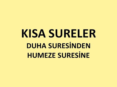 Duha İnşirah Tîn Alak Kadr Beyyine Zilzal Adiyat Karia Tekasür Asr ve  Humeze Sureleri SURE EZBERLE