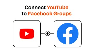 How to connect YouTube to Facebook Groups - Easy Integration