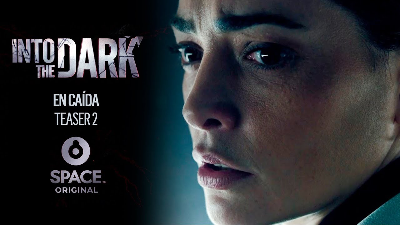 Into The Dark Space Original En Caída Teaser 2 YouTube