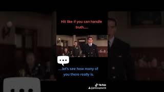 Can you handle the truth?