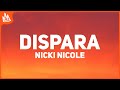 Nicki Nicole, Milo J - DISPARA *** (Letra)