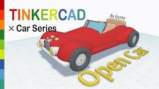 45) Open Car with Tinkercad x Car | 3D modeling How to make and design