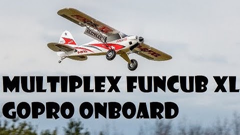 Multiplex FunCub XL & GoPro Hero 7 Black