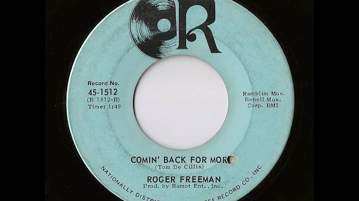 Roger Freeman - Comin' Back For More (R)