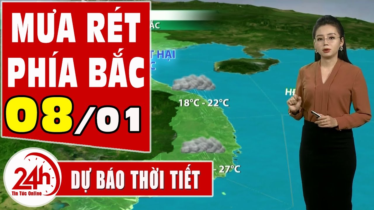 Dự báo thời tiết hôm nay mới nhất 08/01. Dự báo thời tiết 3 ngày tới Bắc trung bộ rét đậm rét hại | Thông tin thời tiết hôm nay và ngày mai