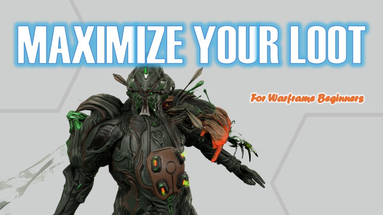 Maximize Your Loot in Warframe (Updated - 2025)