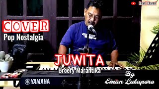 Cover Pop Nostalgia II JUWITA - Broery Marantika II By Eman Luluporo
