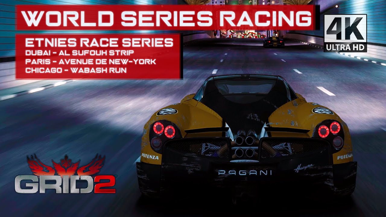 GRID 2 Gameplay | PC/4K 60FPS | World Series Racing | Pagani Huayra ...