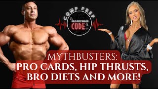 Mythbusters: Pro Cards, Hip Thrusts, the Bro Diet and MORE!
