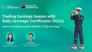 Trading Earnings Season with Daily Leverage Certificates (DLCs) | Longbridge x Societe Generale