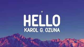 Karol G, Ozuna - Hello (Letra/Lyrics)