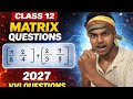 Class 12 MATRIX most vvi objective for 2027 bihar board questions