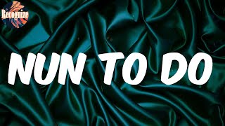 Nun To Do (Lyrics) - Young Nudy
