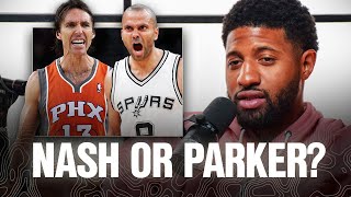 Who Would You Rather Start Your Team With: Steve Nash or Tony Parker? | Paul George Chooses