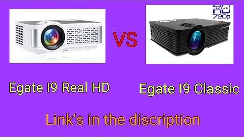 Egate I9 Real HD  VS Egate I9 Classic Projector Comparison Video
