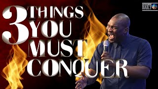 IF YOU CAN OVERCOME THESE 3 THINGS, NOTHING CAN STOP YOU | APOSTLE JOSHUA SELMAN