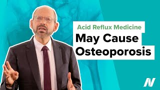 Acid Reflux Medicine May Cause Osteoporosis