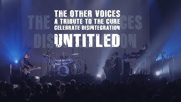 UNTITLED (The Cure Cover) | The Other Voices - A Tribute To The Cure