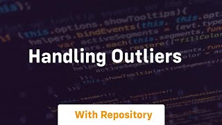 handling outliers