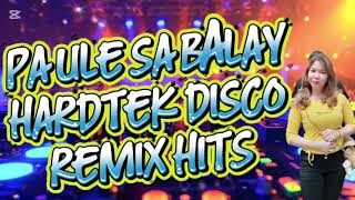 Pa Ule Sa Balay Hardtek Disco Remix Hits