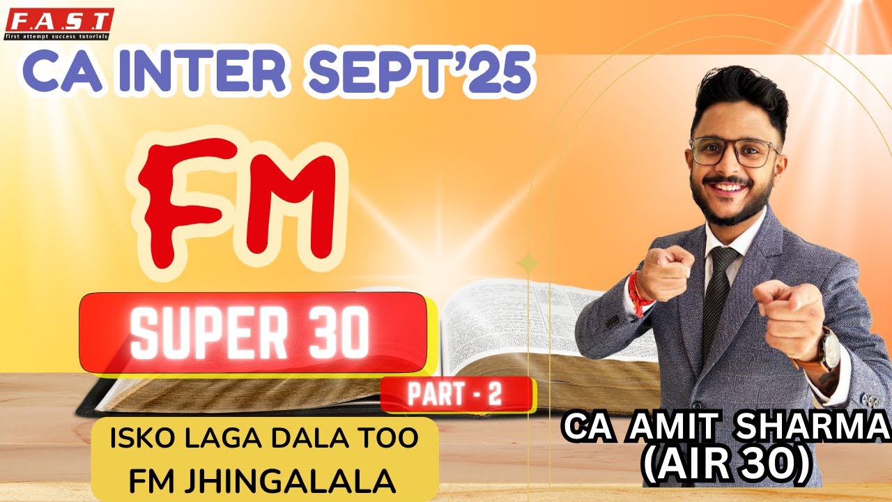 FM SUPER 30 QUESTIONS MARATHON PART - 2 I CA INTER SEPT 25 I SUPER 30 I ...