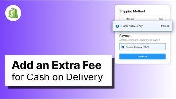 How to Add an Extra Fee for Cash on Delivery in Shopify