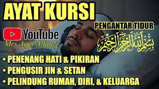Ayat Kursi Pengantar Tidur, Ayat Kursi Pengusir Setan, Ayat Kursi Penghancur Jin \u0026 Setan