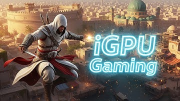 Low End PC Games For iGPU 2025 Intel Iris Xe Graphics G7 96EU