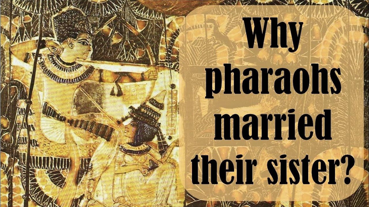 s01-07-why-did-pharaohs-marry-their-sister-youtube
