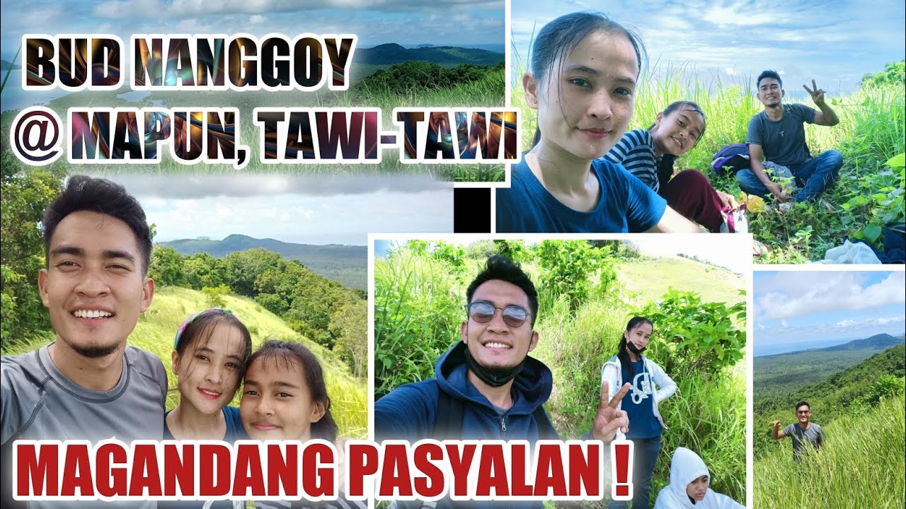 Mapun Climbing PUNU/BUD(MOUNT) NANGGOY @MAPUN, TAWI-TAWI @stevyenchannel1421 ...