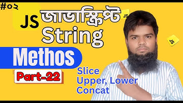 String slice | substring | uppercase | lowercase | concat  | Complete JavaScript for Web developemnt