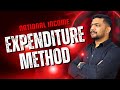Expenditure method of calculating national income.
